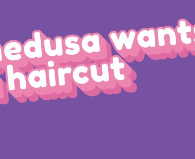 Medusa Wants a Haircut
