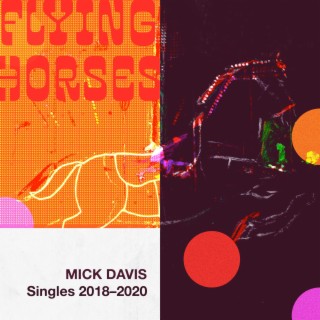 Flying Horses (Singles 2018-2020)