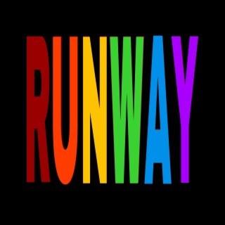 RUNWAY! lyrics | Boomplay Music
