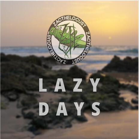 Lazy Days (Radio Edit) | Boomplay Music