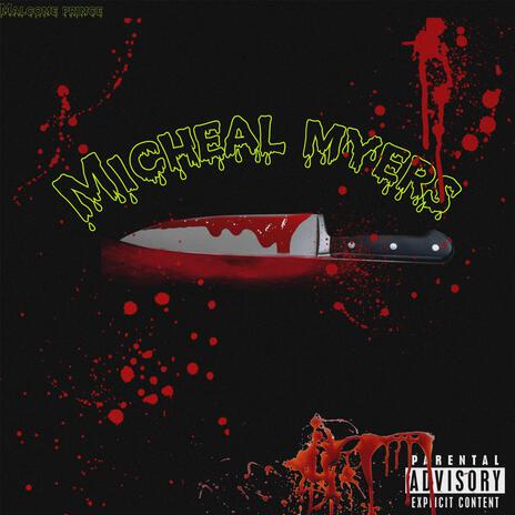 Micheal Myers ft. Prod. Geekinz | Boomplay Music