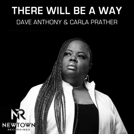 There Will Be A Way ft. Carla Prather | Boomplay Music