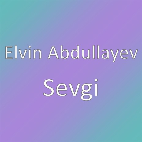 Sevgi | Boomplay Music