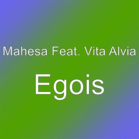 Egois | Boomplay Music