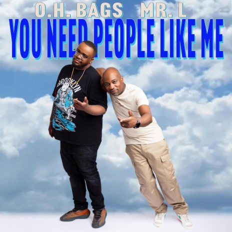 You Need People Like Me (Radio Edit) ft. Mr. L | Boomplay Music