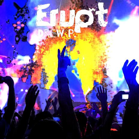 Erupt(Original) | Boomplay Music