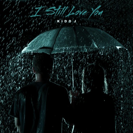 I Still Love You | Boomplay Music