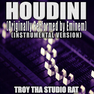 Houdini (Originally Performed by Eminem) (Instrumental Version)