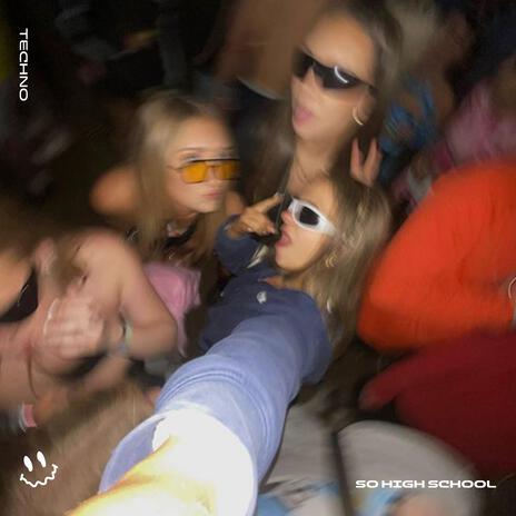 SO HIGH SCHOOL (TECHNO) ft. STRØBE | Boomplay Music