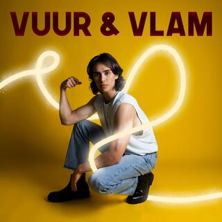 Vuur & Vlam lyrics | Boomplay Music