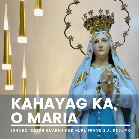 Kahayag ka, O Maria | Boomplay Music