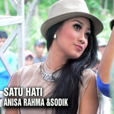 Satu Hati ft. Sodik | Boomplay Music