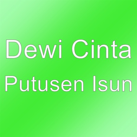 Putusen Isun | Boomplay Music