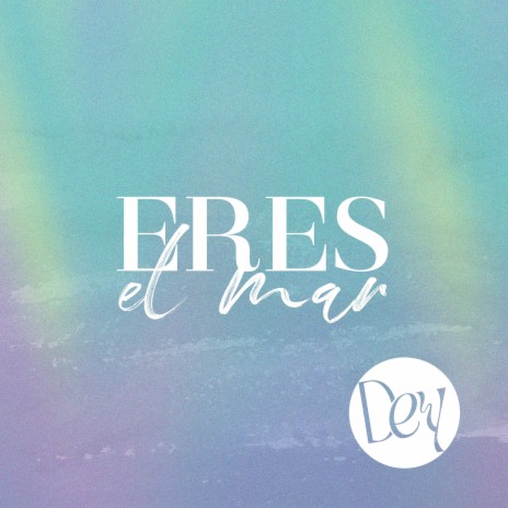 Eres el Mar | Boomplay Music