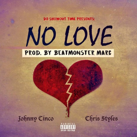 No Love (feat. Chris Styles) | Boomplay Music