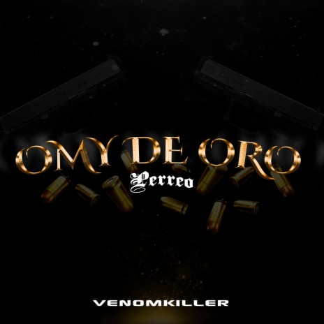 OMY DE ORO (PERREO)