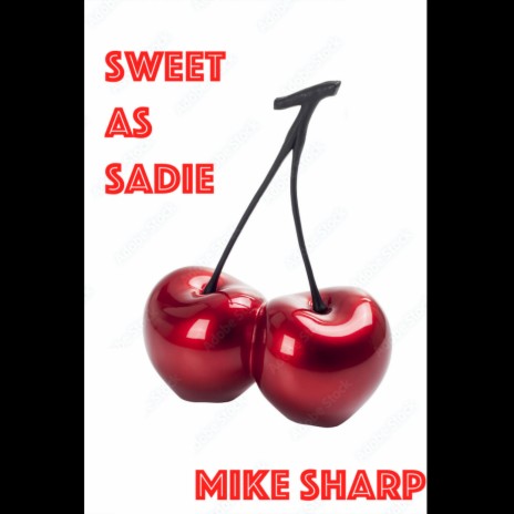 Sweet as Sadie | Boomplay Music
