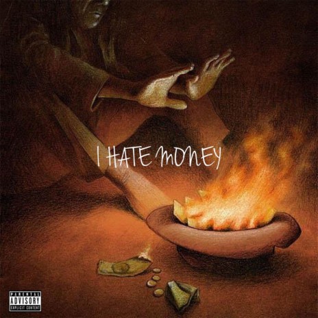 I Hate Money | Boomplay Music