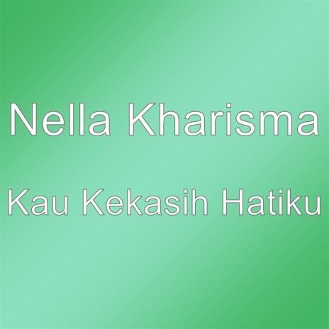 Kau Kekasih Hatiku | Boomplay Music