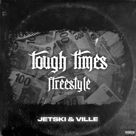 Tough Times (Freestyle) ft. Ville | Boomplay Music