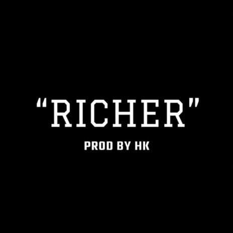 RICHER | Boomplay Music