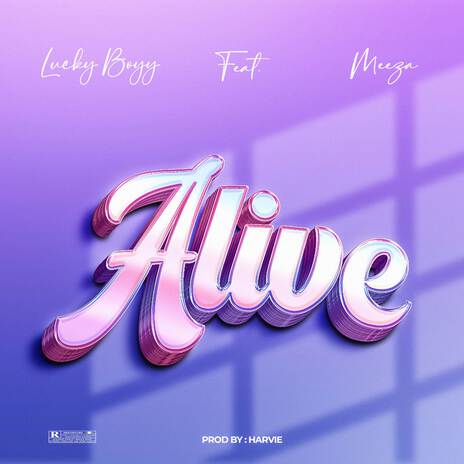 Alive ft. Meeza | Boomplay Music