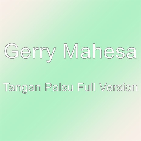 Tangan Palsu Full Version | Boomplay Music