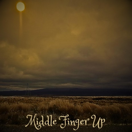 Middle Finger Up ft. Twist