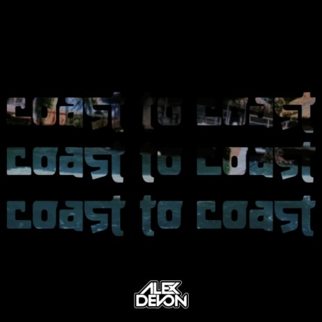 Coast To Coast | Boomplay Music