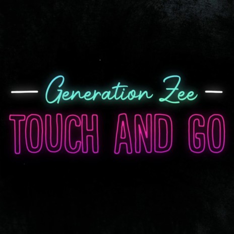 Touch and Go | Boomplay Music