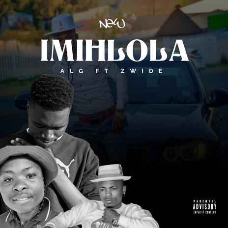 Imihlola ft. Zwide | Boomplay Music