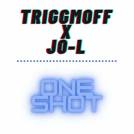 One Shot (feat. JO-L)
