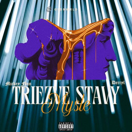 Triezve stavy mysle ft. Derryl | Boomplay Music