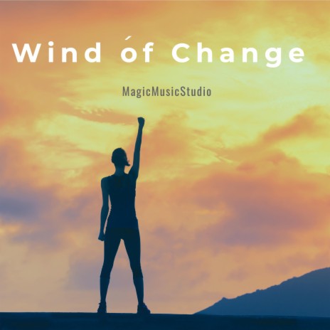 Wind of Change | Boomplay Music