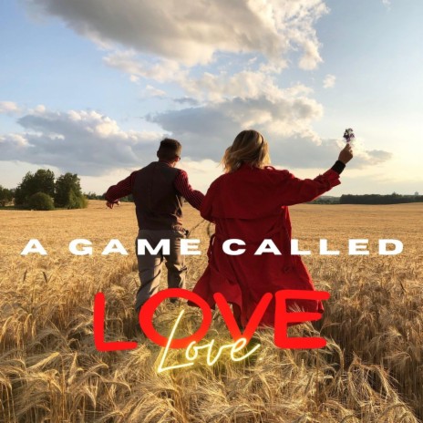 A Game Called Love | Boomplay Music