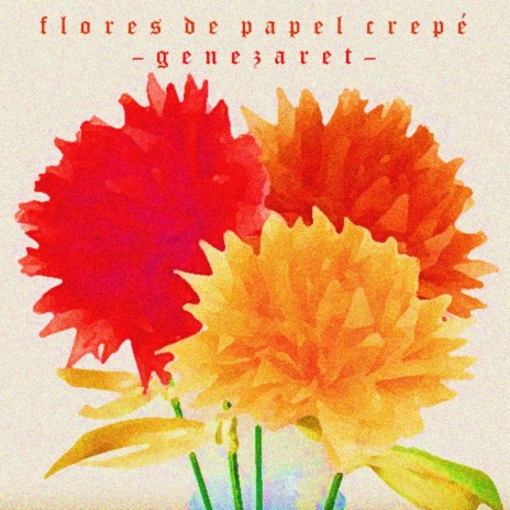 Flores de Papel Crepé | Boomplay Music