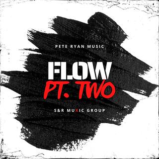 Flow Pt 2 lyrics | Boomplay Music