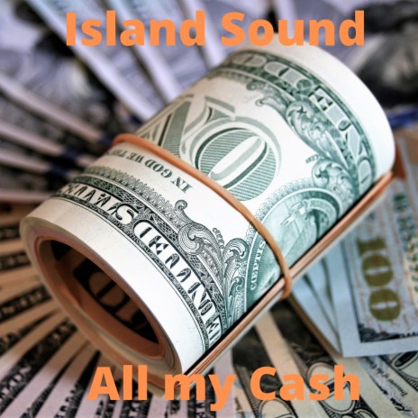 All My Cash | Boomplay Music