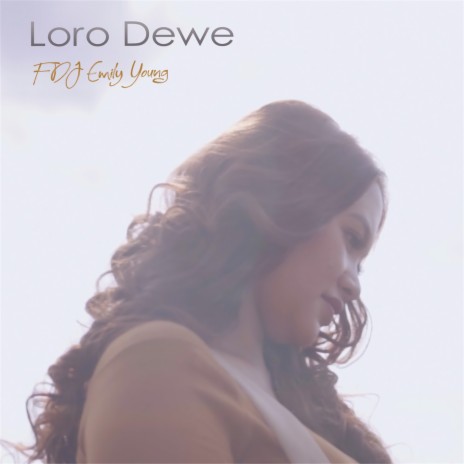 Loro Dewe | Boomplay Music