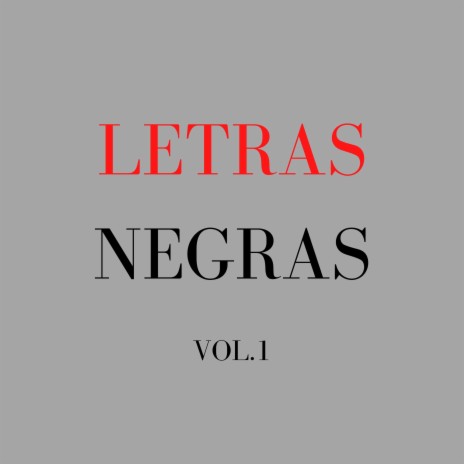 Letras Negras, Vol.1 | Boomplay Music