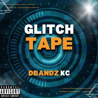 Glitch Tape