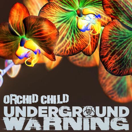 Orchid Child (Underground Warning Remix) | Boomplay Music