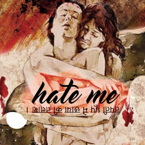 Hate Me | Boomplay Music