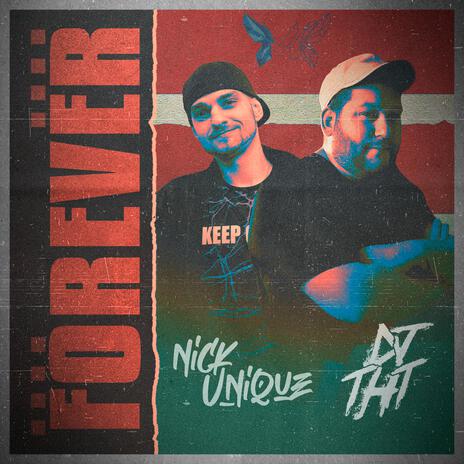 Forever ft. Nick Unique | Boomplay Music