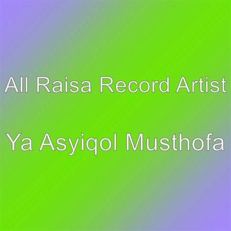 Ya Asyiqol Musthofa | Boomplay Music