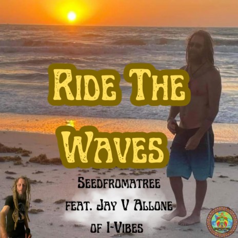 Ride the Waves ft. Jay of I-Vibes