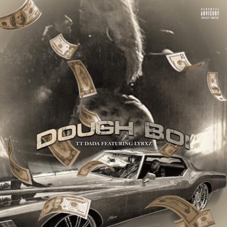 Dough boi (Explicit Version) ft. Lyrixz | Boomplay Music