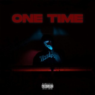 One Time lyrics | Boomplay Music