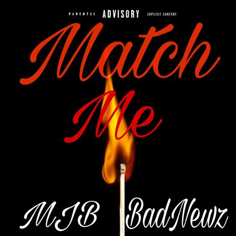 Match Me ft. BadNewz | Boomplay Music