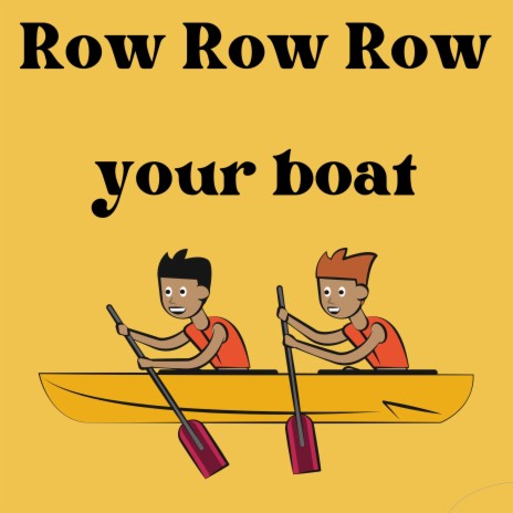 Row row row your boat | Boomplay Music